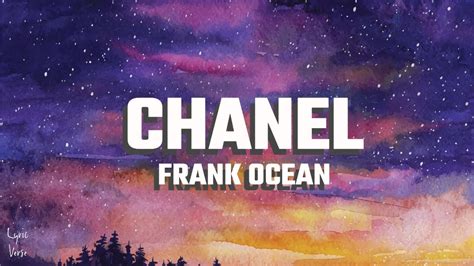 chanel lyrics ocean|frank ocean Chanel tiktok version.